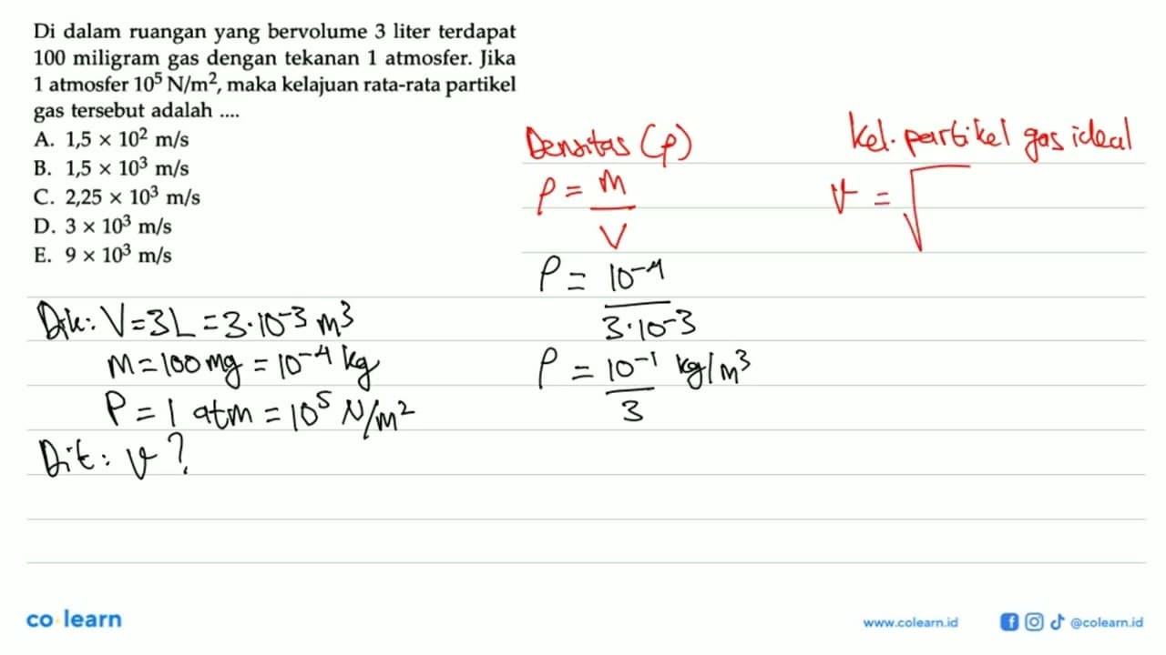 Di dalam ruangan yang bervolume 3 liter terdapat 100