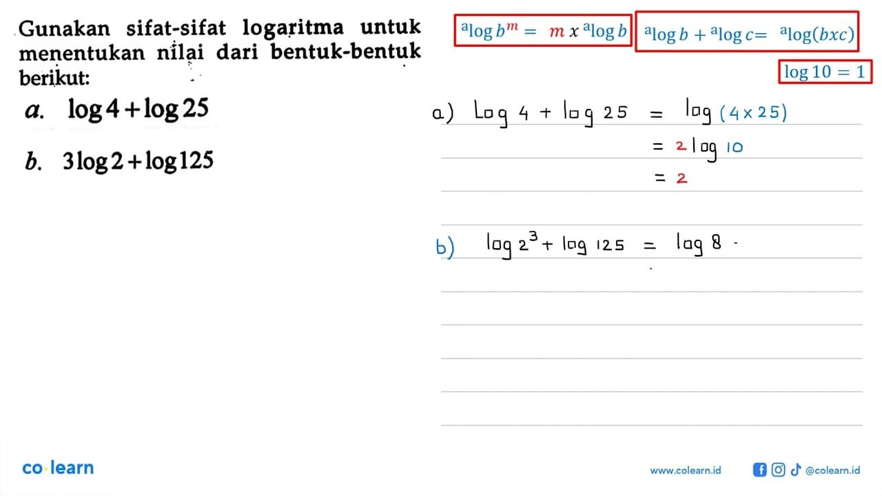 Gunakan sifat-sifat logaritma untuk menentukan nilai dari