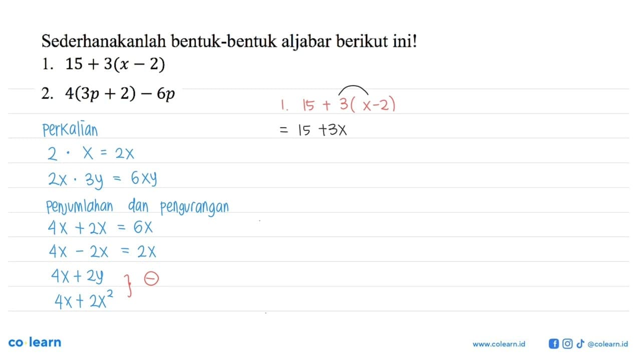 Sederhanakanlah bentuk-bentuk aljabar berikut ini! 1.