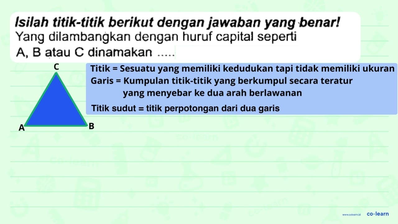 Isilah titik-titik berikut dengan jawaban yang benar! Yang