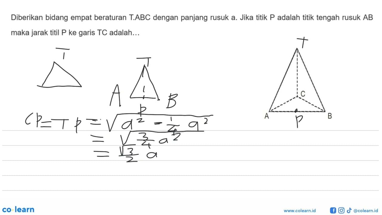 Diberikan bidang empat beraturan T.ABC dengan panjang rusuk