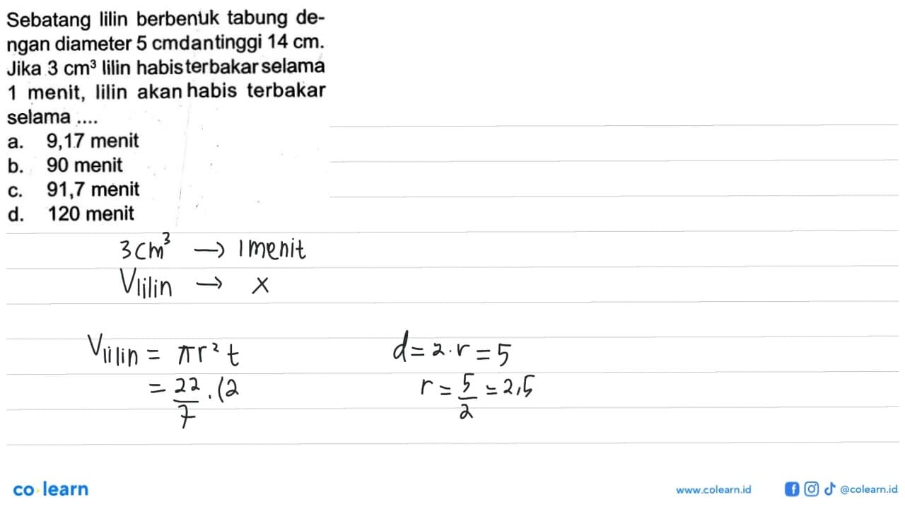 Sebatang lilin berbentuk tabung dengan diameter 5 cm dan