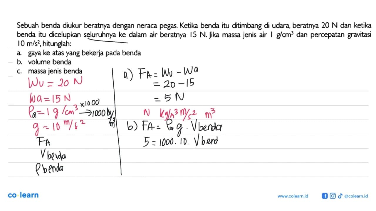 Sebuah benda diukur beratnya dengan neraca pegas. Ketika