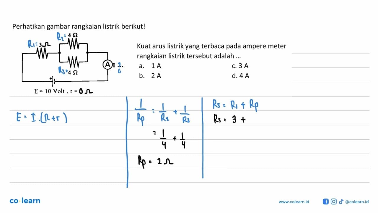 Perhatikan gambar rangkaian listrik berikut! 4 Ohm 3 Ohm 4