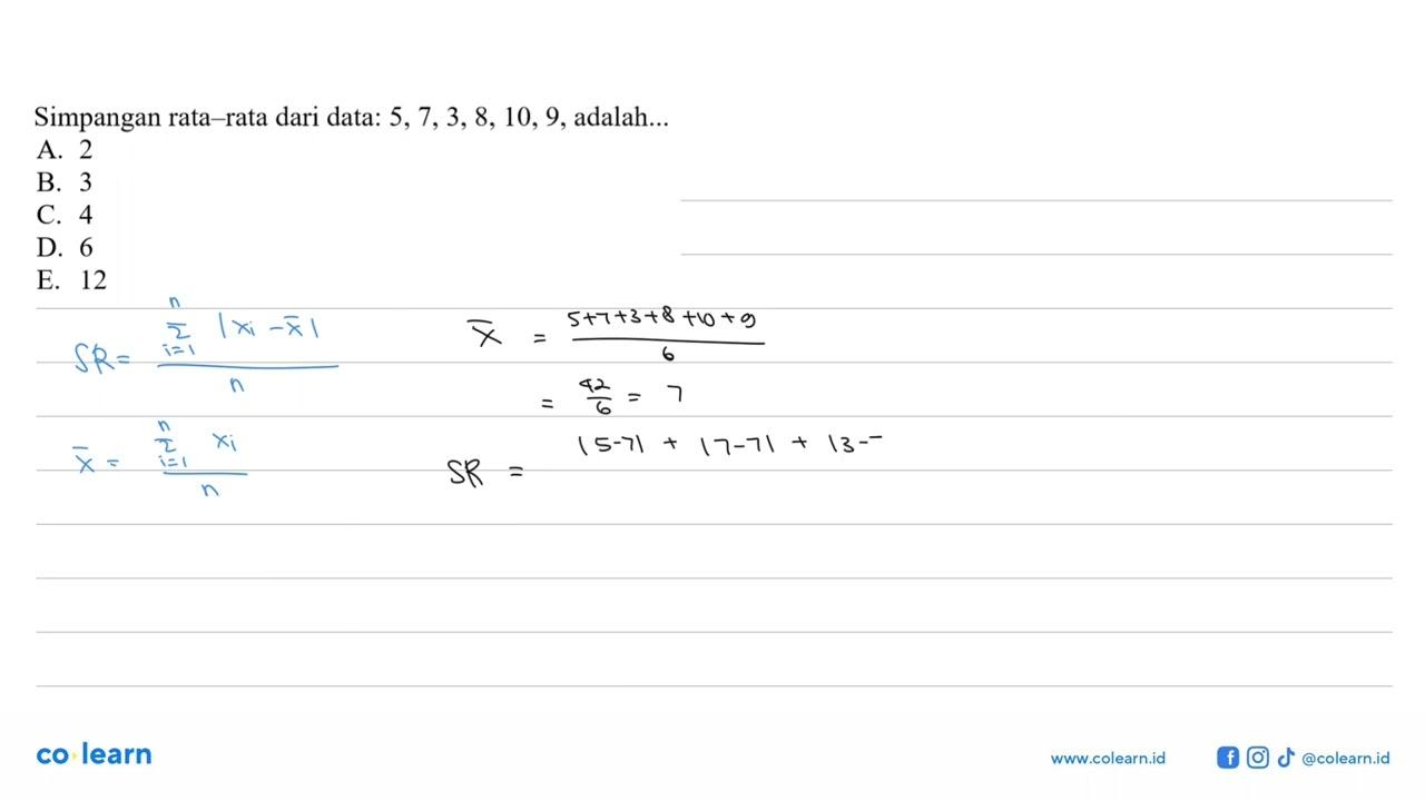 Simpangan rata-rata dari data: 5,7,3,8,10,9, adalah...