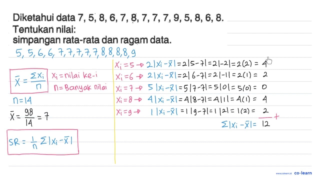 Diketahui data 7, 5,8,6,7, 8,7,7,7,9,5, 8, 6, 8. Tentukan