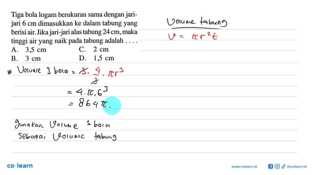 Tiga bola logam berukuran sama dengan jari-jari 6 cm