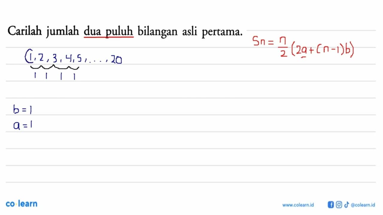 Carilah jumlah dua puluh bilangan asli pertama.