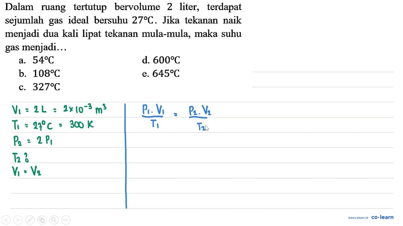 Dalam ruang tertutup bervolume 2 liter, terdapat sejumlah