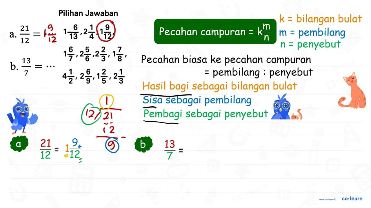 Pilihan Jawaban a. (21)/(12)=.. 1 (6)/(13), 2 (1)/(4), 1