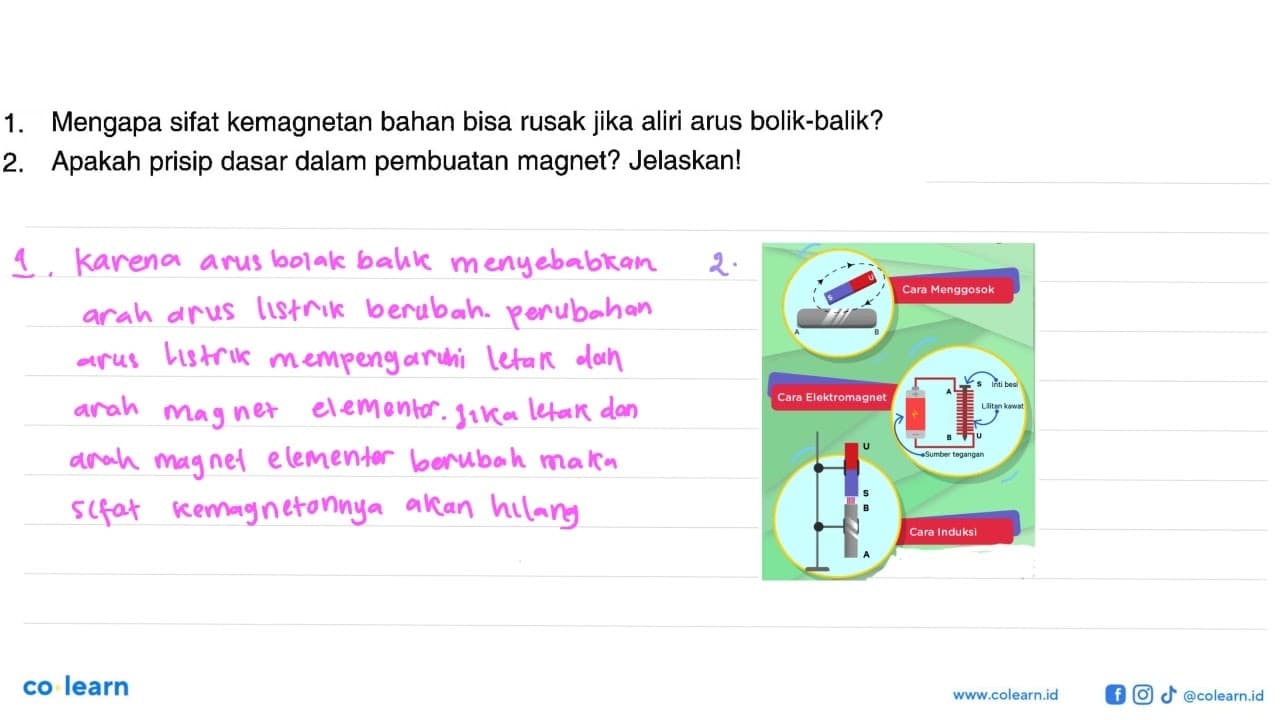 1. Mengapa sifat kemagnetan bahan bisa rusak jika aliri