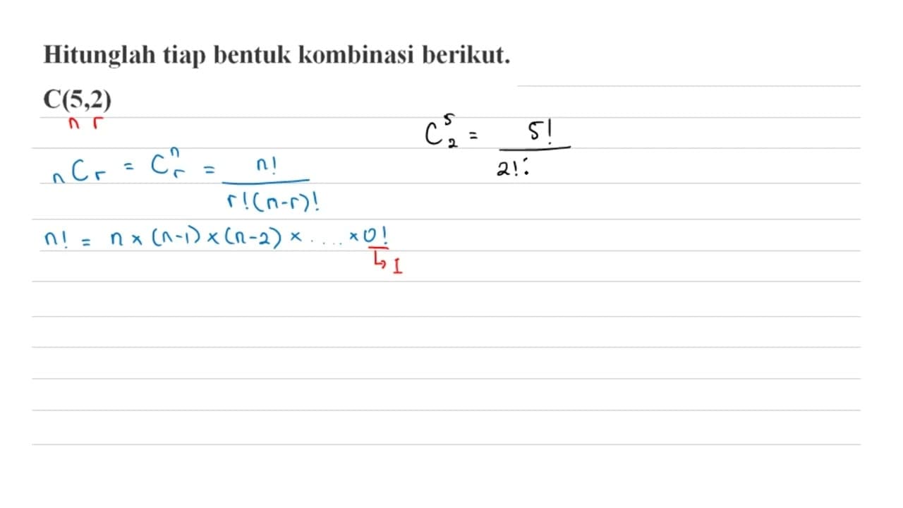 Hitunglah tiap bentuk kombinasi berikut. C(5,2)