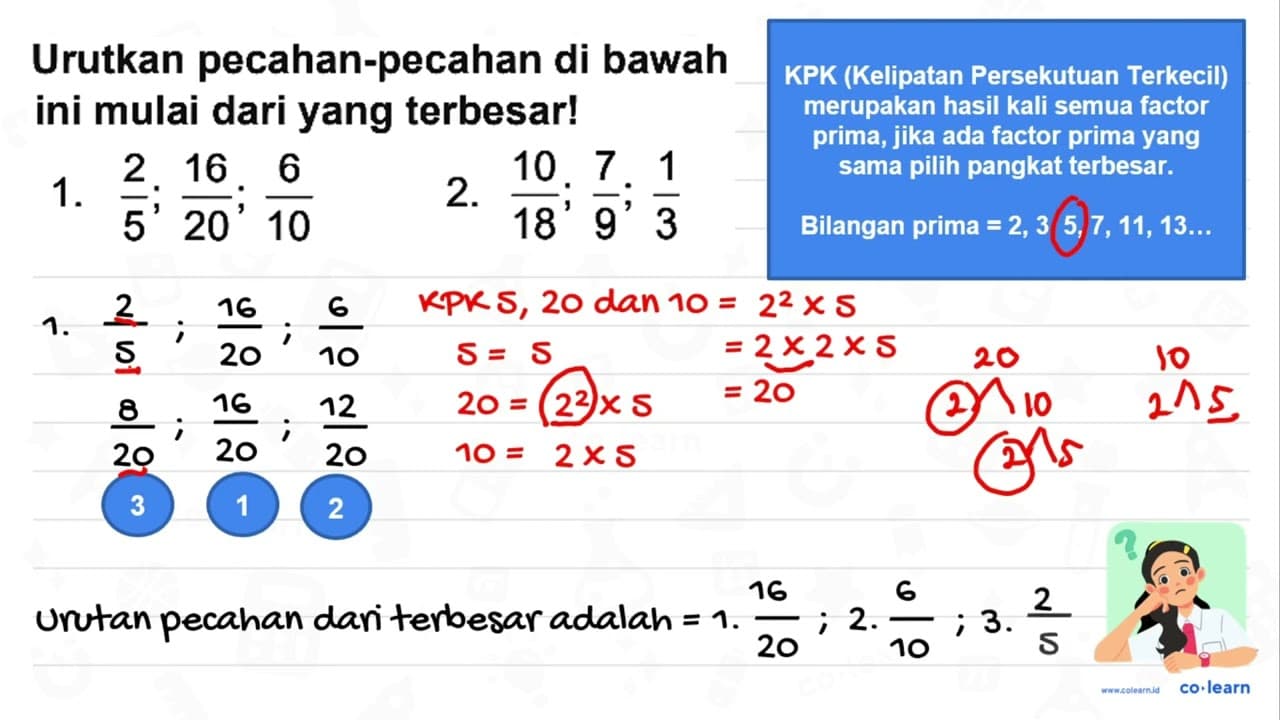 Urutkan pecahan-pecahan di bawah ini mulai dari yang