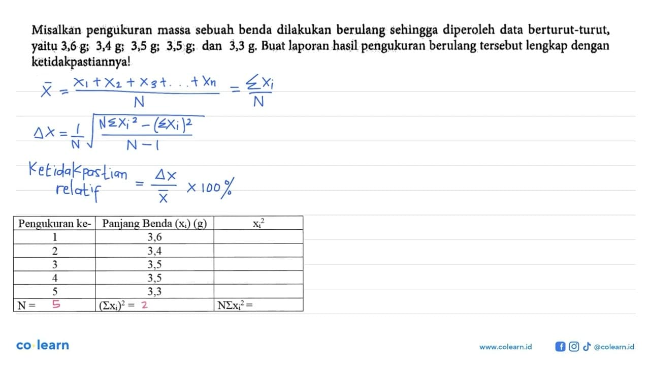 Misalkan pengukuran massa sebuah benda dilakukan berulang