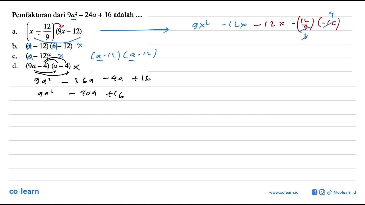 Pemfaktoran dari 9a^2 -24a +16 adalah