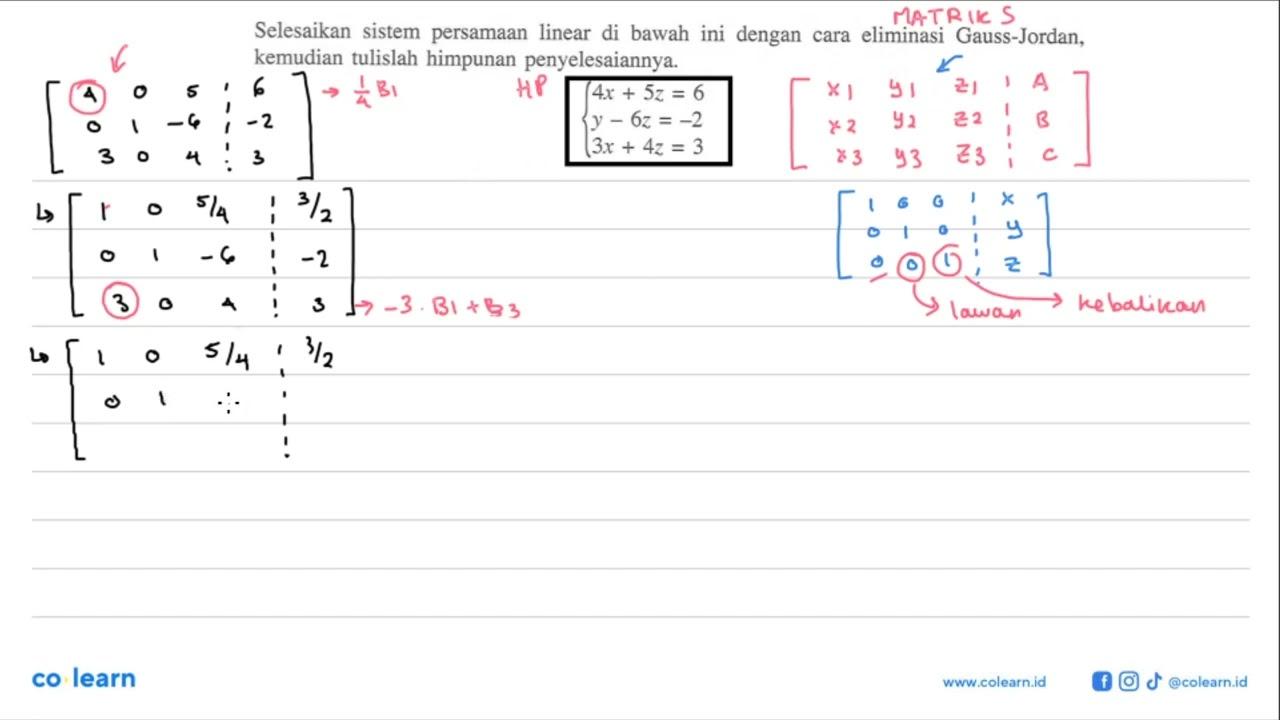 Selesaikan sistem persamaan linear di bawah ini dengan cara