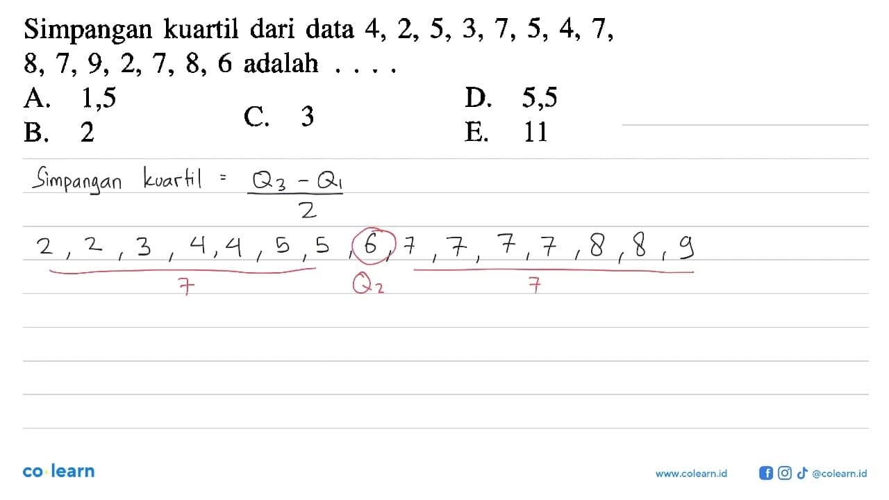 Simpangan kuartil dari data 4, 2, 5, 3, 7, 5, 4, 7, 8, 7,