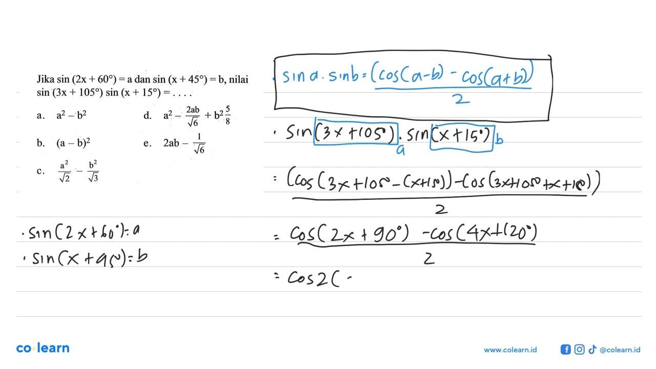 Jika sin (2x+60)=a dan sin (x+45)=b, nilai sin (3x+105) sin