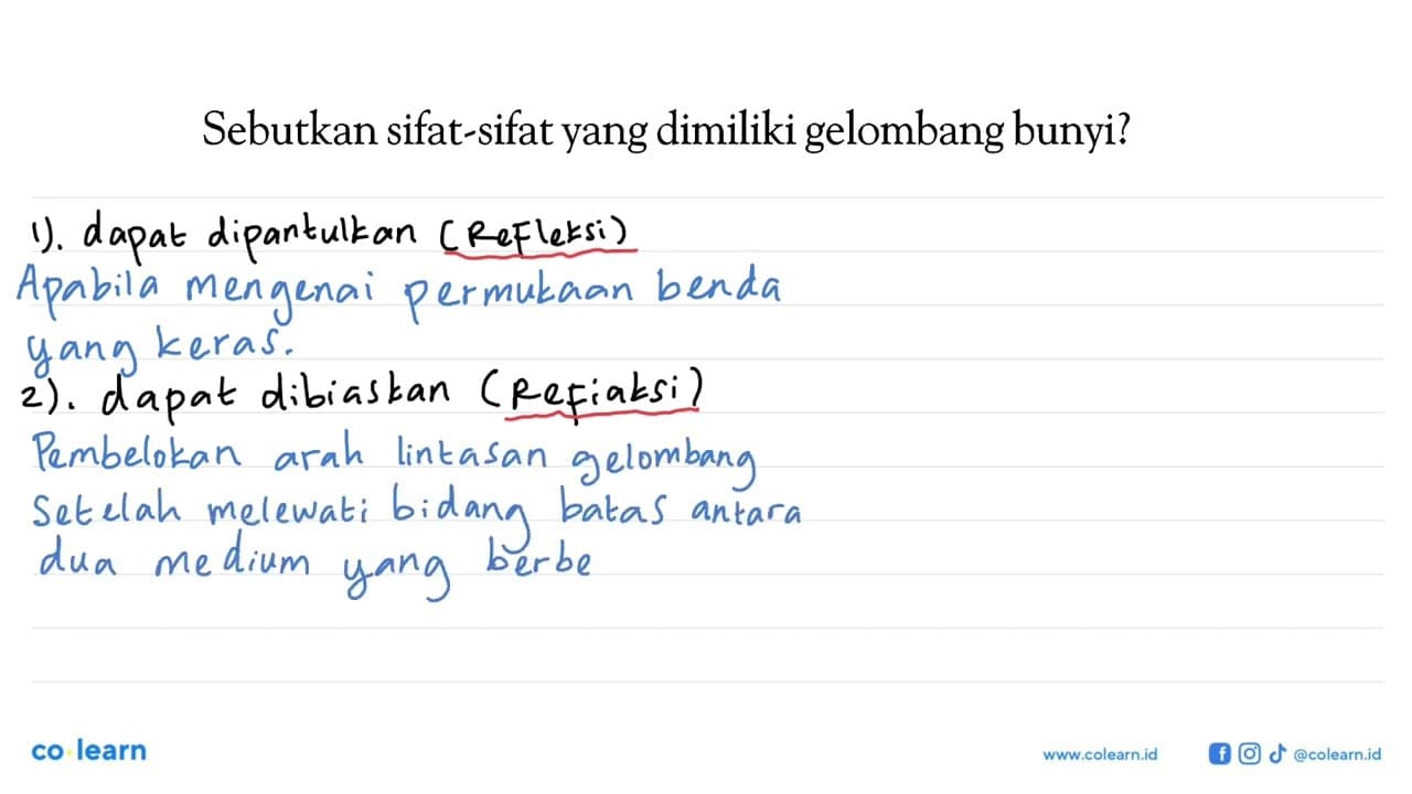 Sebutkan sifat-sifat yang dimiliki gelombang bunyi?