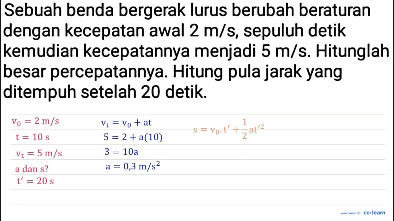 Sebuah benda bergerak lurus berubah beraturan dengan