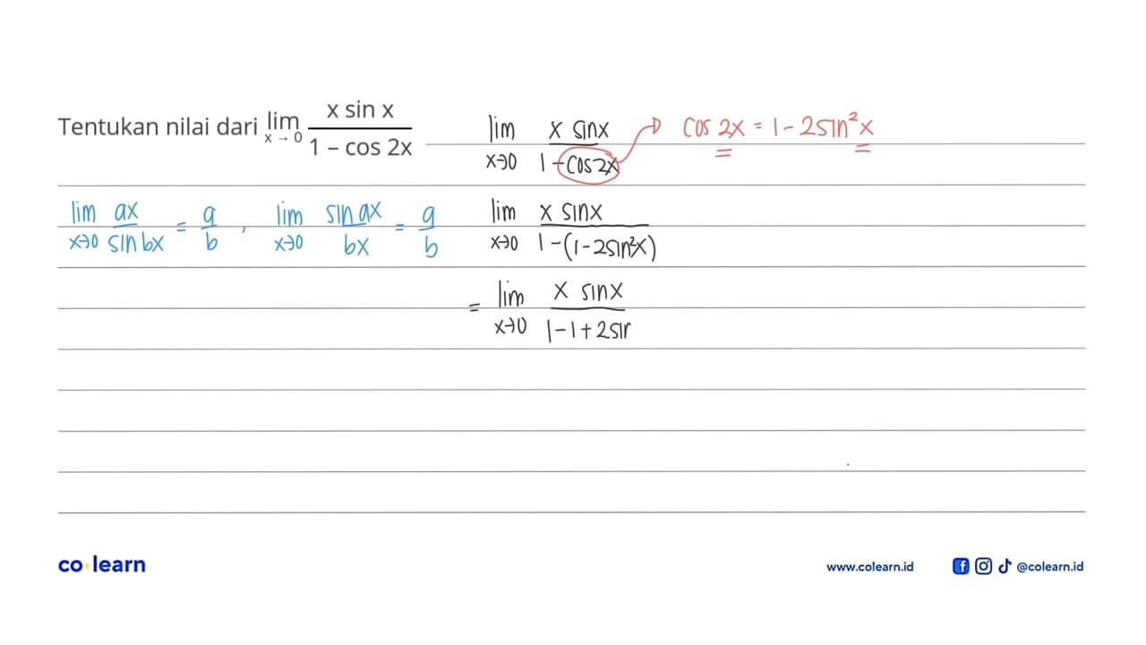 Tentukan nilai dari lim x->0 (xsinx)/(1-cos2x)