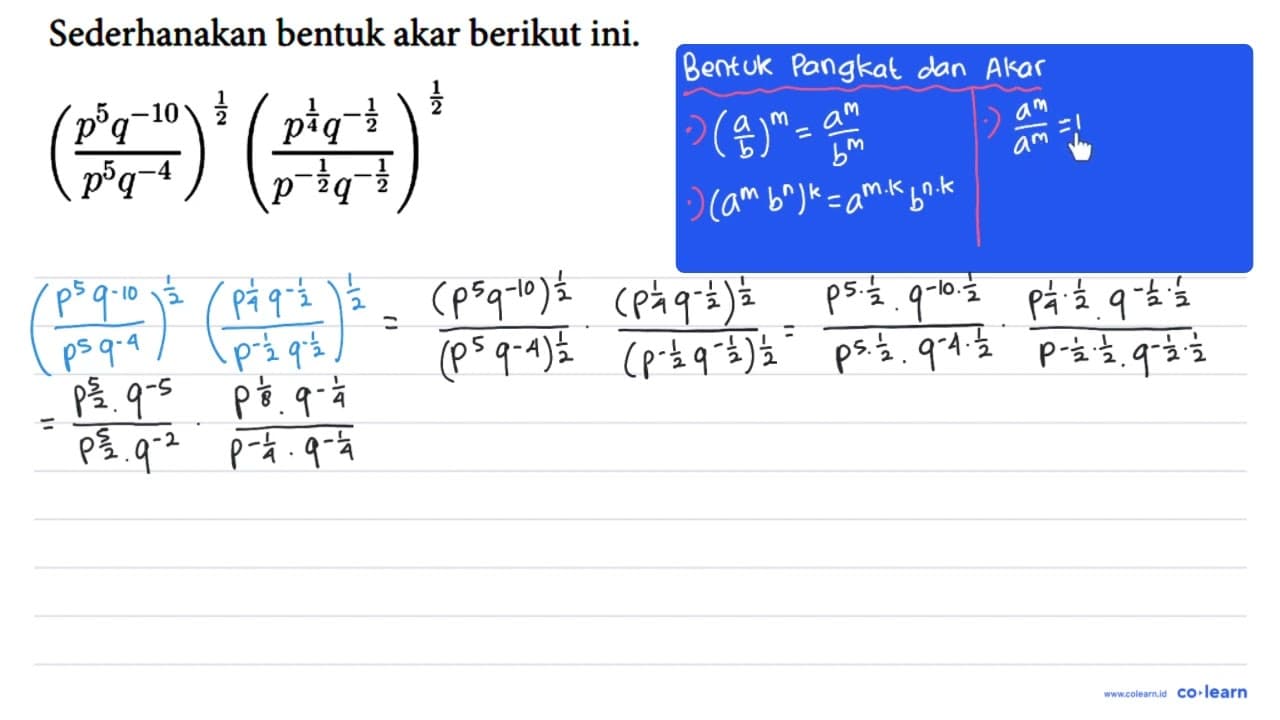 Sederhanakan bentuk akar berikut ini. ((p^5 q^(-10))/(p^5