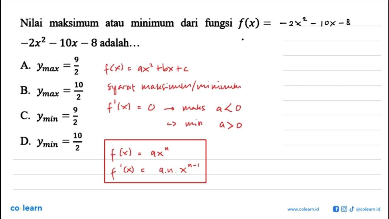 Nilai maksimum atau minimum dari fungsi f(x) = -2x^2 - 10x