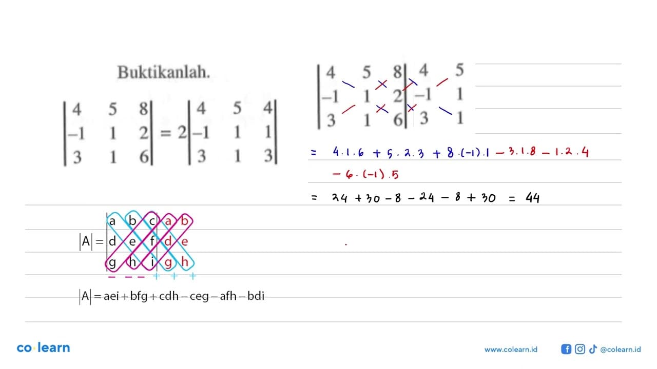 Buktikanlah. |4 5 8 -1 1 2 3 1 6| = 2|4 5 4 -1 1 1 3 1 3|