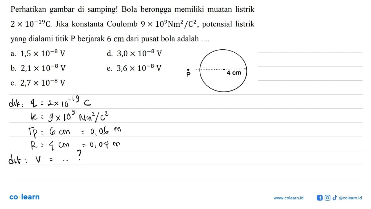 Perhatikan gambar di samping! Bola berongga memiliki muatan