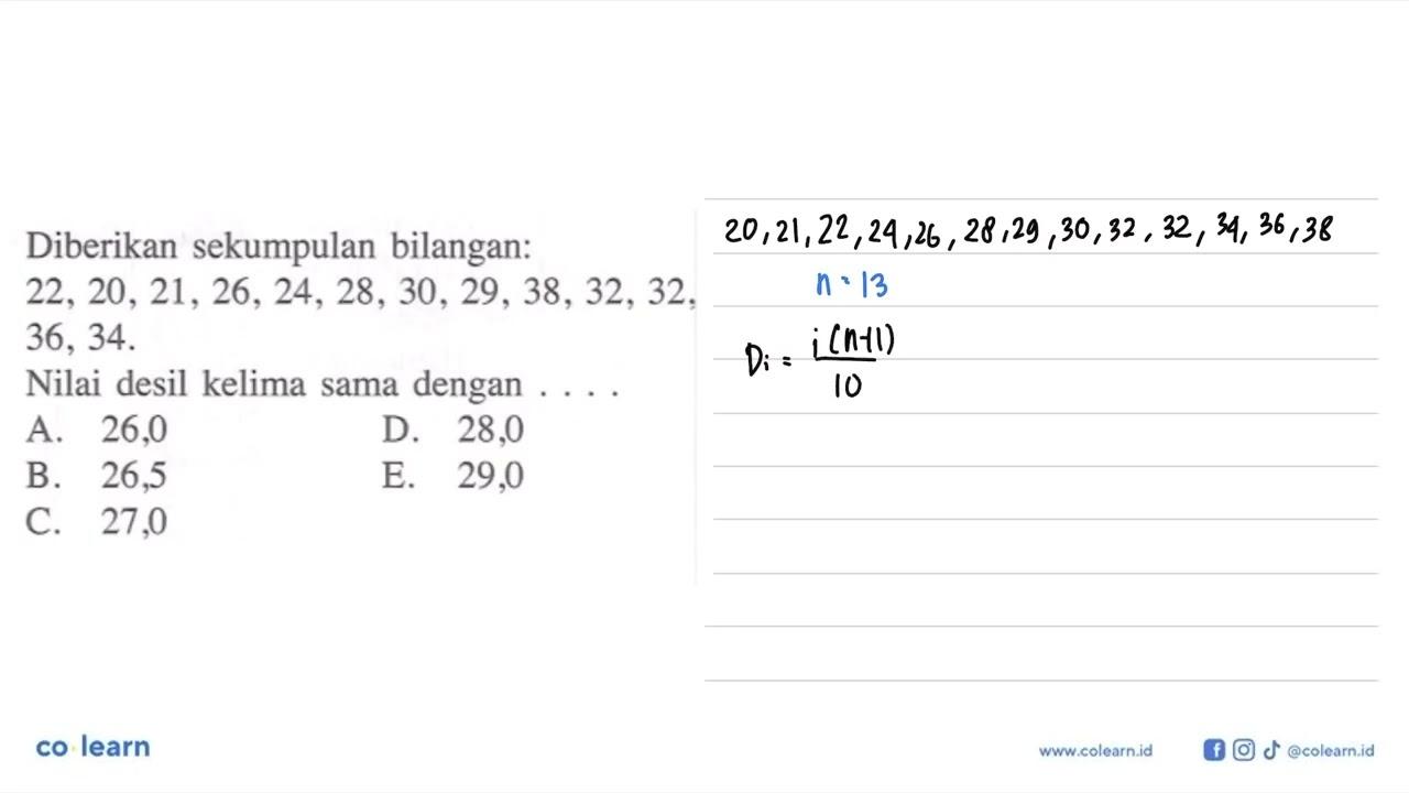 Diberikan sekumpulan bilangan: 22, 20, 21, 26, 24, 28, 30,