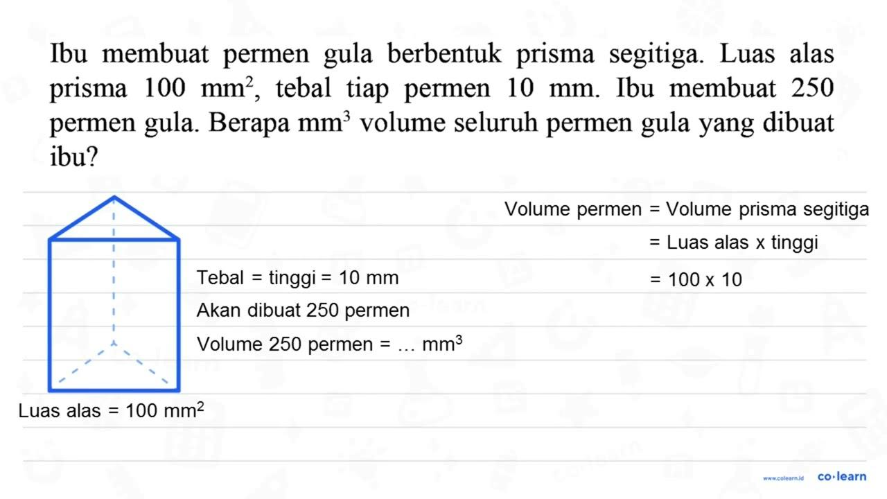 Ibu membuat permen gula berbentuk prisma segitiga. Luas