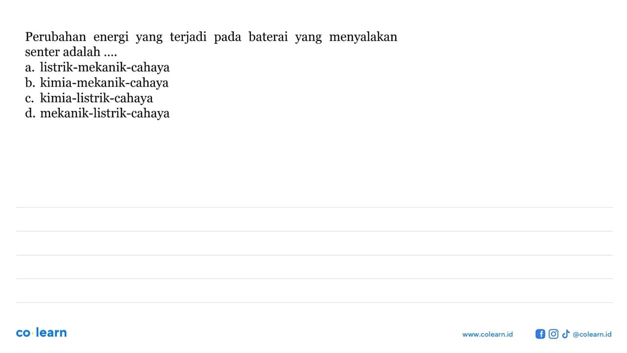 Perubahan energi yang terjadi pada baterai yang menyalakan