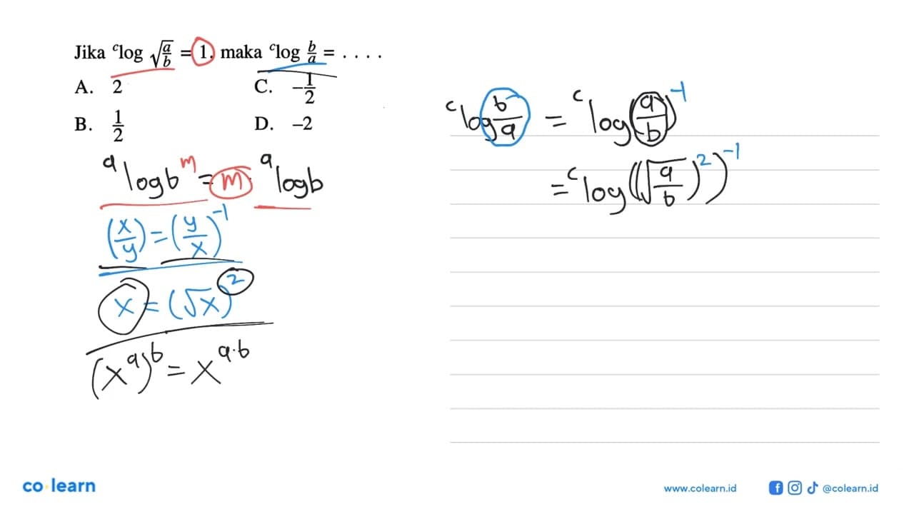 Jika clog(akar(a/b)) = 1, maka clog(b/a) = ....