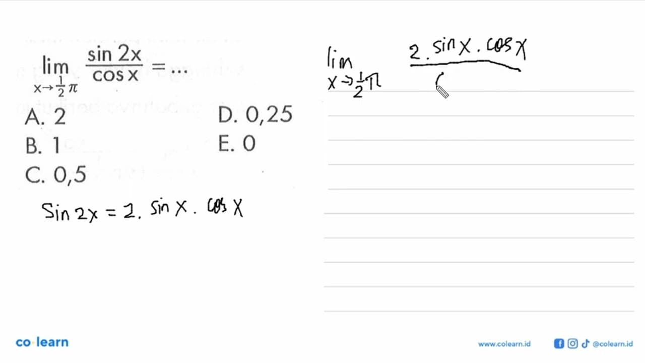 limit x -> (1/2)pi (sin(2x)/cos x)=...
