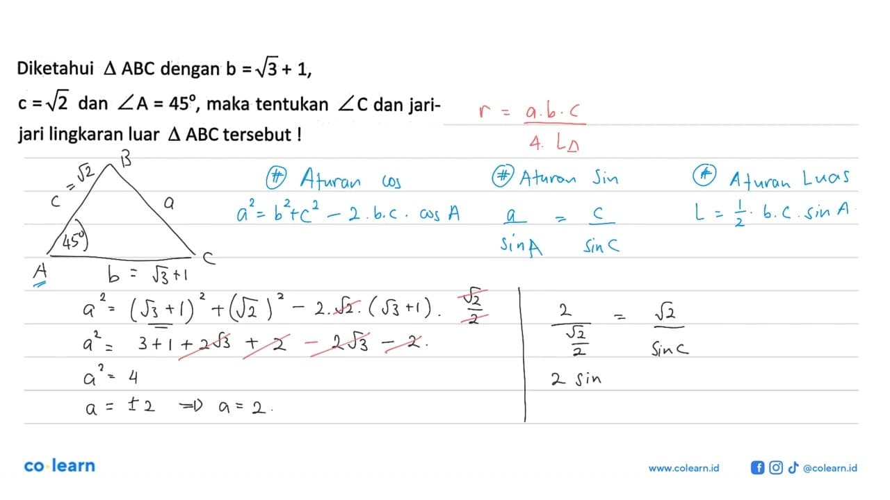 Diketahui segitiga ABC dengan b=akar(3)+1 , c=akar(2) dan