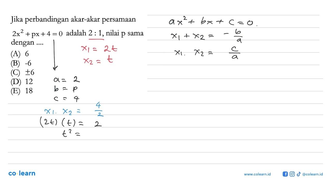 Jika perbandingan akar-akar persamaan 2x^2+px+4=0 adalah