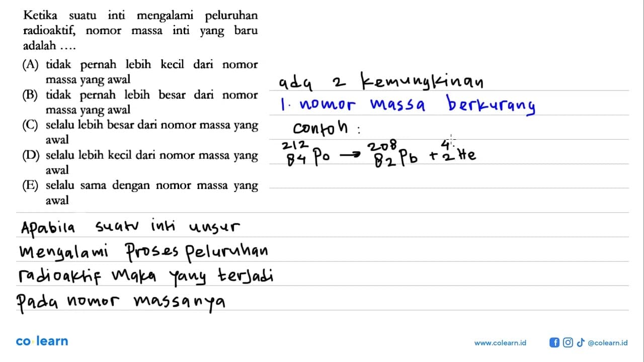 Ketika suatu inti mengalami peluruhan radioaktif, nomor