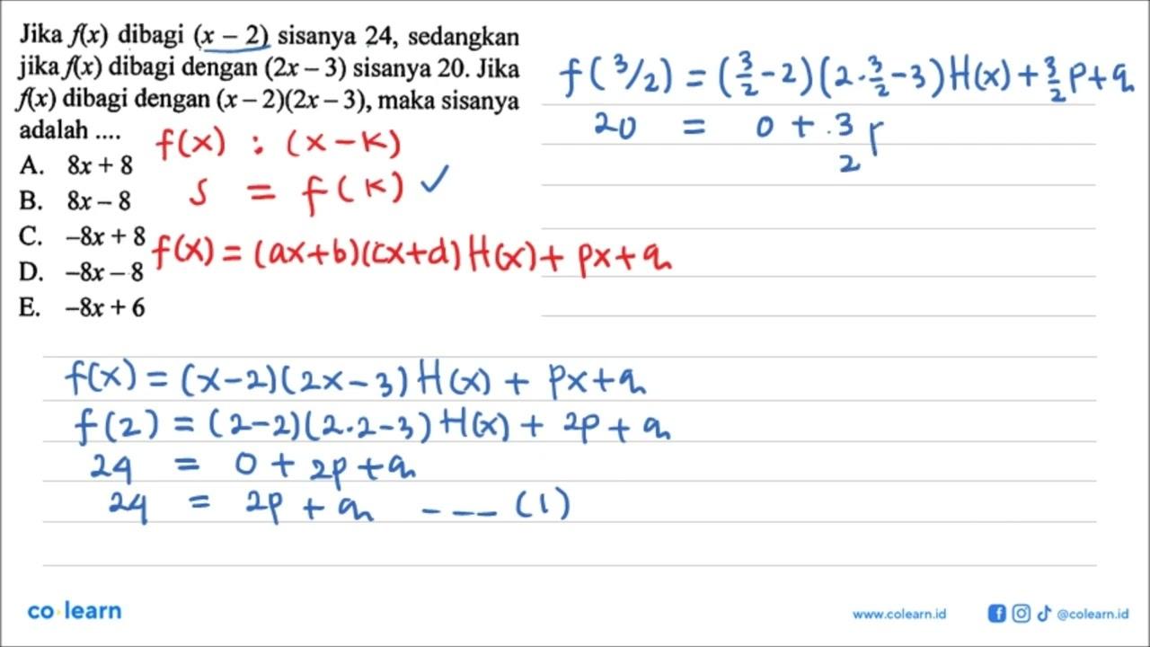 Jika f(x) dibagi (x-2) sisanya 24, sedangkan jika f(x)