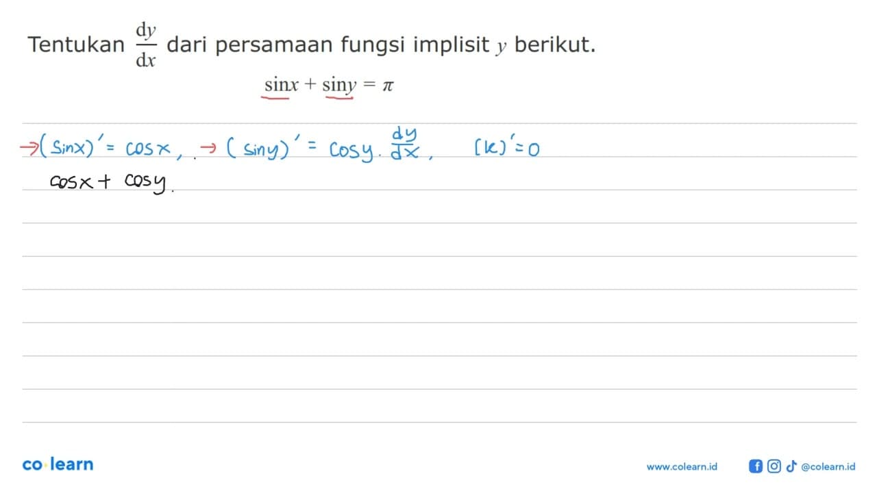 Tentukan dy/dx dari persamaan fungsi implisit y berikut.sin