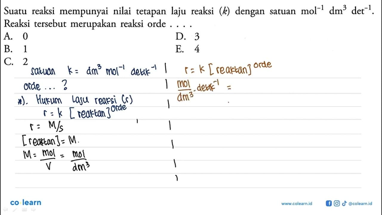 Suatu reaksi mempunyai nilai tetapan laju reaksi (k) dengan