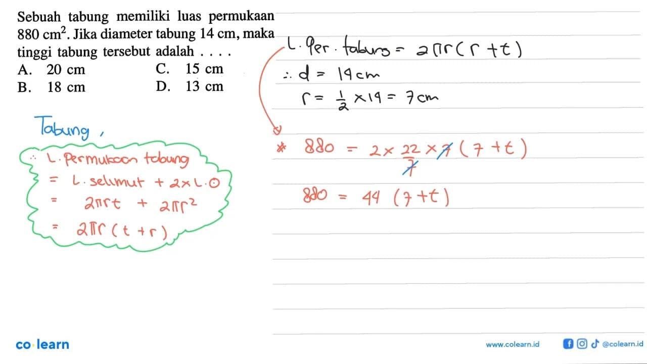 Sebuah tabung memiliki luas permukaan 880 cm^2. Jika