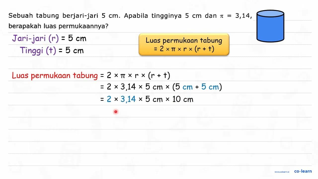 Sebuah tabung berjari-jari 5 cm . Apabila tingginya 5 cm