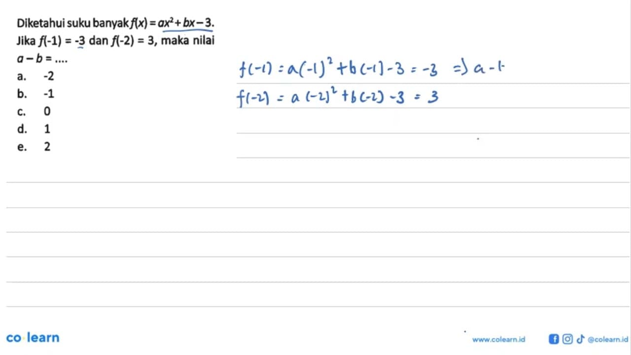 Diketahui suku banyak f(x)=ax^2+bx-3. Jika f(-1)=-3 dan