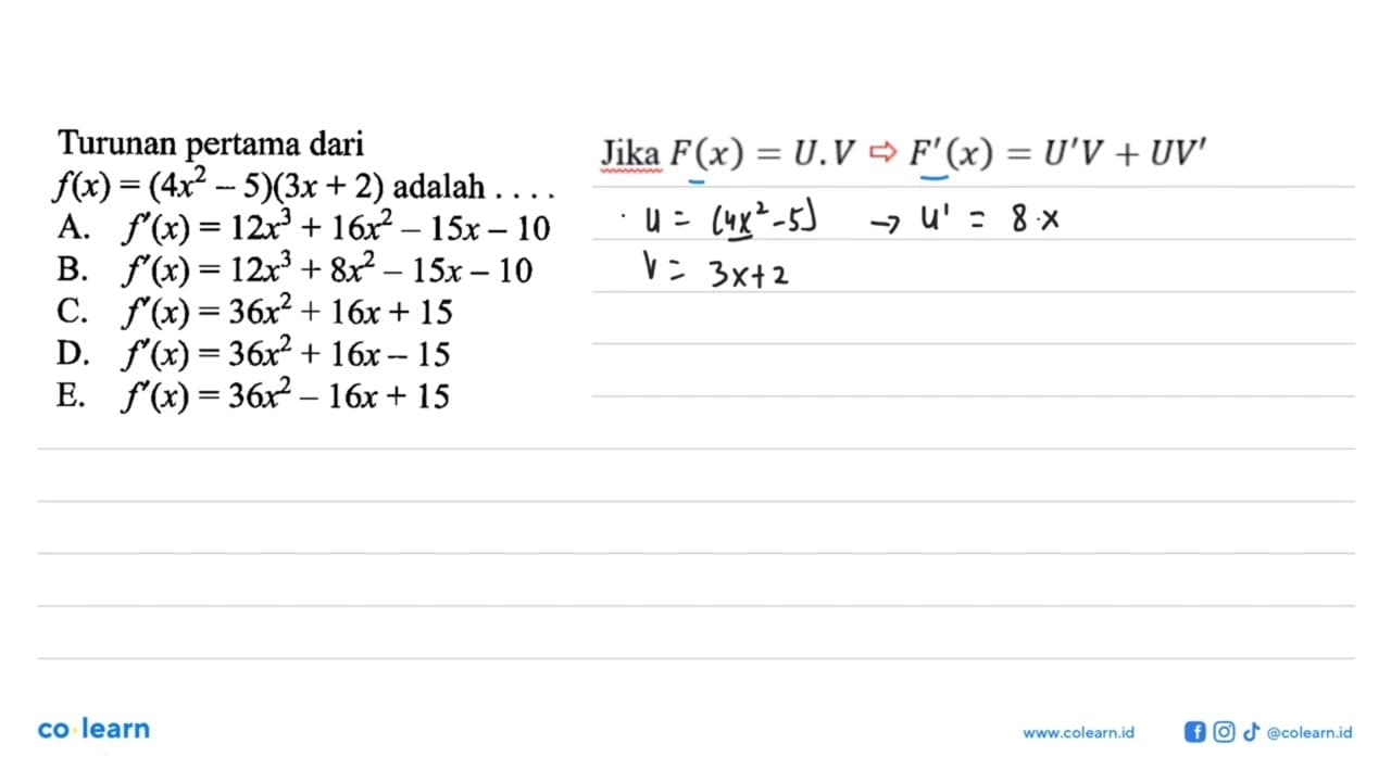 Turunan pertama dari f(x)=(4x^2-5)(3x+2) adalah