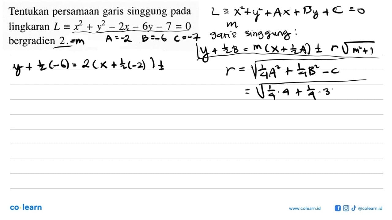 Tentukan persamaan garis singgung pada lingkaran L