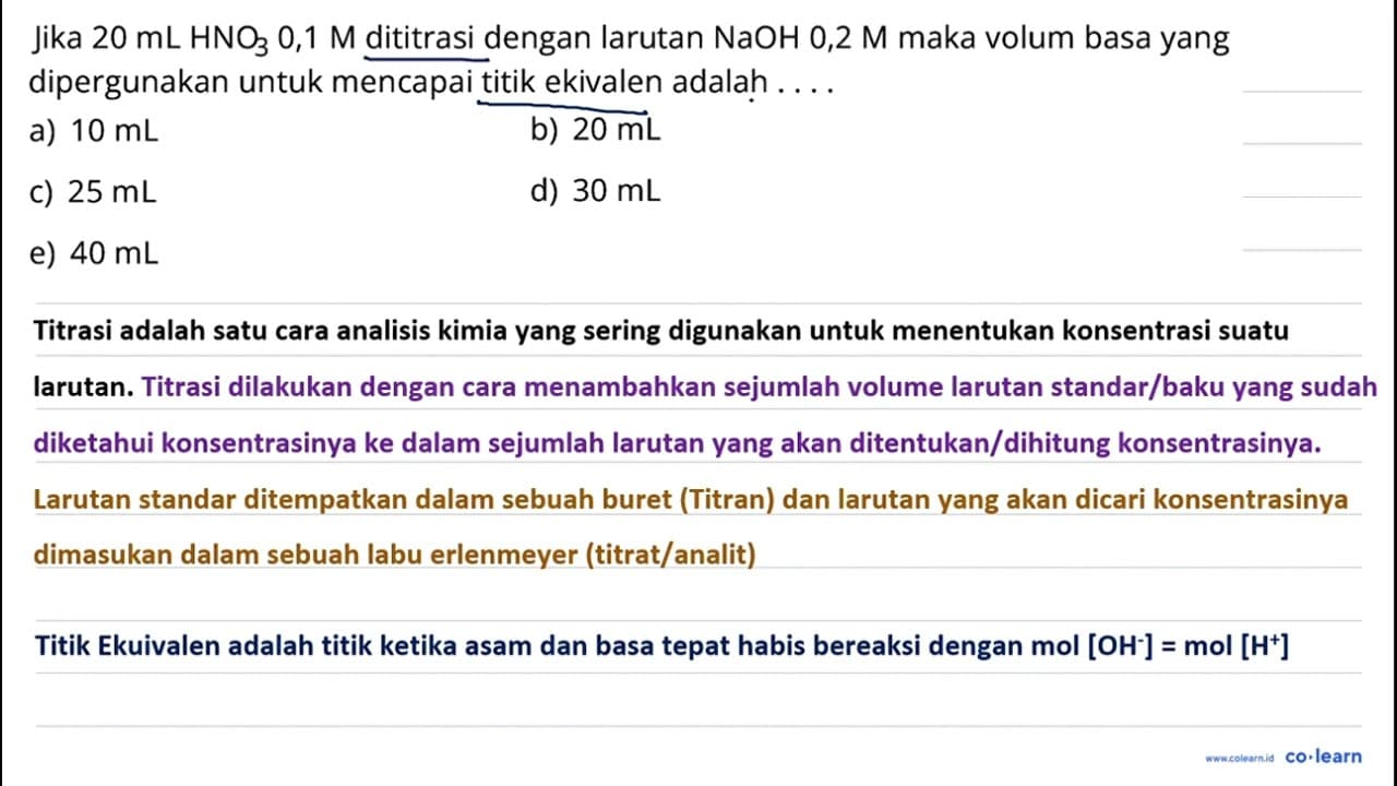 Jika 20 mL HNO3 0,1 M dititrasi dengan larutan NaOH 0,2 M