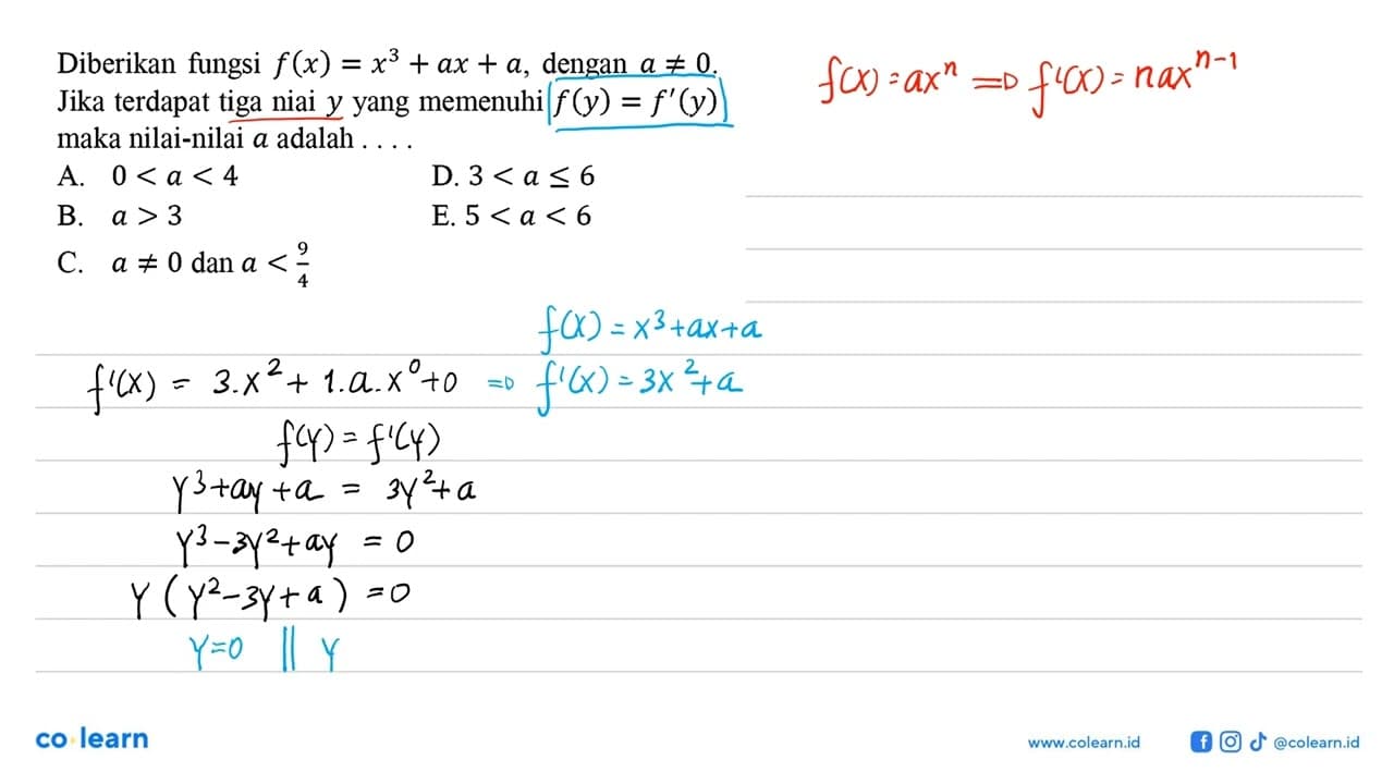 Diberikan fungsi f(x)=x^3+ax+a , dengan a=/=0 . Jika