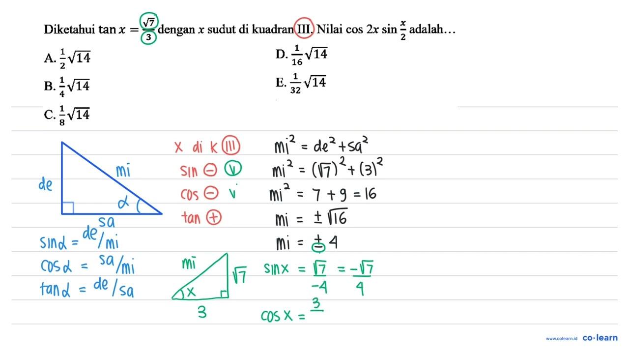 Diketahui tan x=(akar(7))/(3) dengan x sudut di kuadran