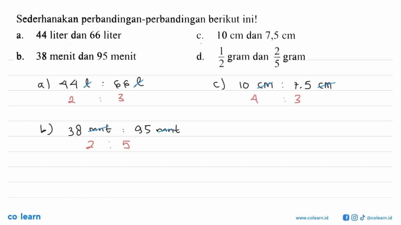 Sederhanakan perbandingan-perbandingan berikut ini!