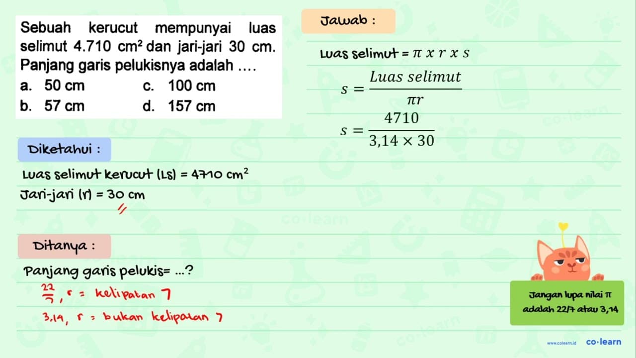 Sebuah kerucut mempunyai luas selimut 4.710 cm^2 dan